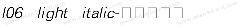 l06 light italic字体转换